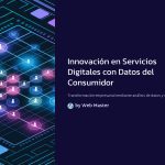 1 Innovacion en Servicios Digitales con Datos del Consumidor